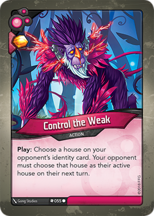 Control the Weak, a KeyForge card illustrated by Gong Studios