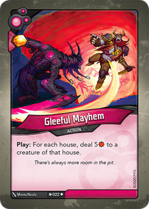 Gleeful Mayhem, a KeyForge card illustrated by Mircea Nicula