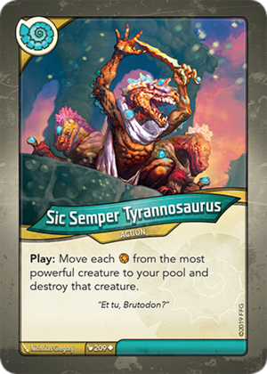 Sic Semper Tyrannosaurus, a KeyForge card illustrated by Nicholas Gregory