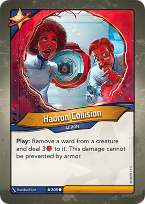 Hadron Collision, a KeyForge card illustrated by Brandon Hunt