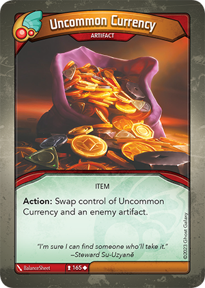 Uncommon Currency, a KeyForge card illustrated by BalanceSheet