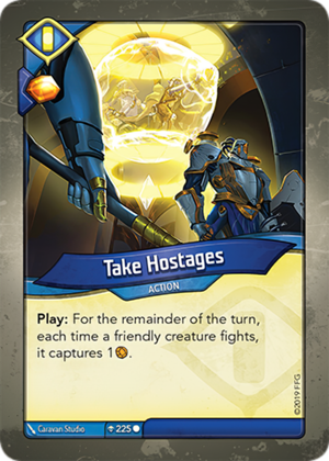 Take Hostages, a KeyForge card illustrated by Caravan Studio