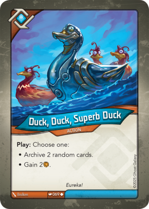 Duck, Duck, Superb Duck, a KeyForge card illustrated by Brolken