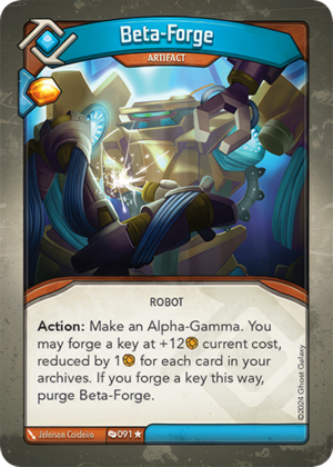 Beta-Forge, a KeyForge card illustrated by Jeferson Cordeiro