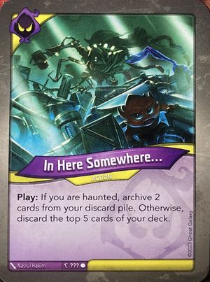 In Here Somewhere..., a KeyForge card illustrated by Nasrul Hakim