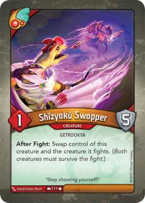 Shĭzyokŭ Swopper, a KeyForge card illustrated by Getrookya